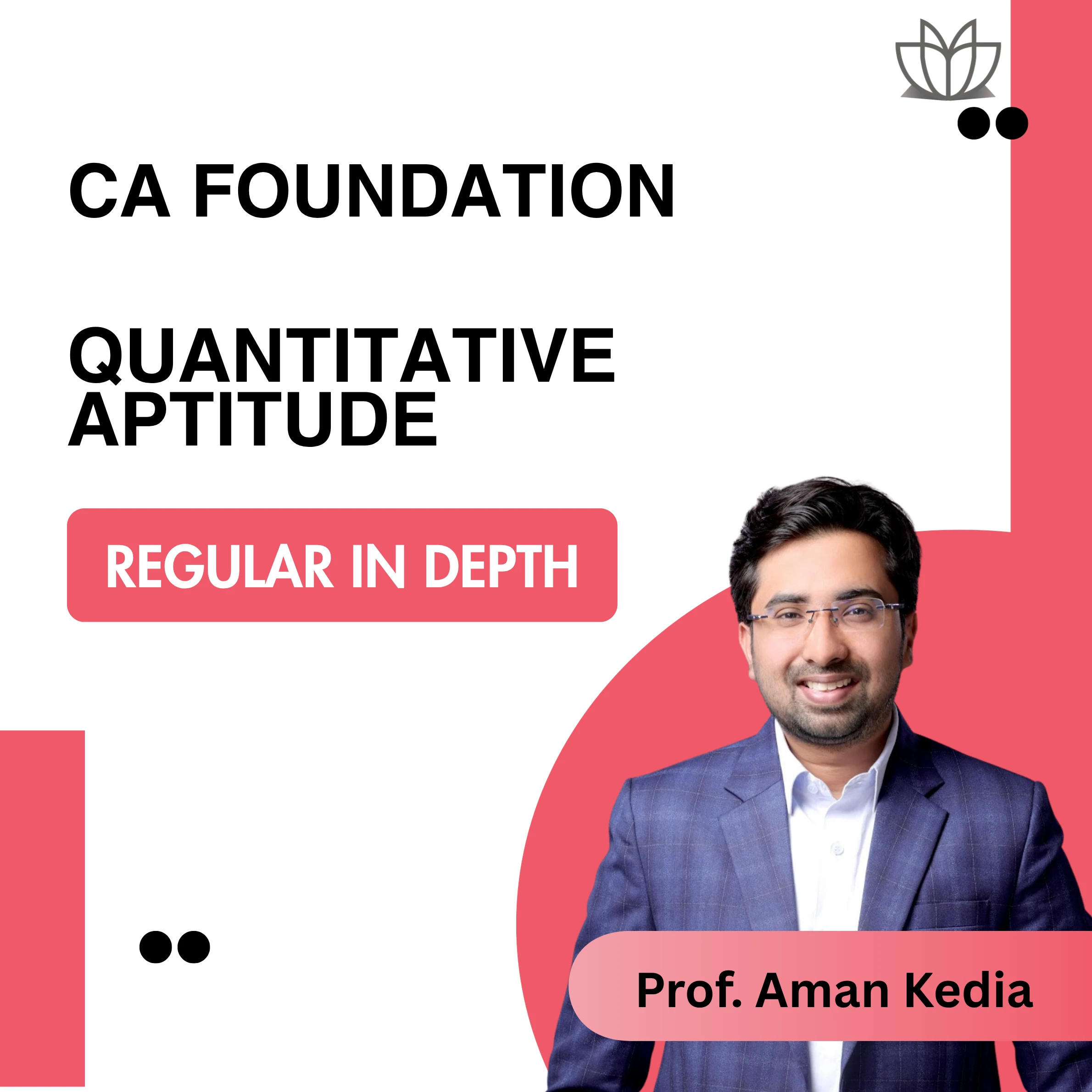 CA Foundation | Quantitative Aptitude, Math, LR & Stat | Regular In Depth | Smartclass Room Online Download Recorded Batch | Aman Sir | Jan26